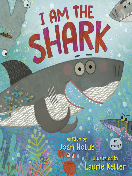 Title details for I Am the Shark by Joan Holub - Available